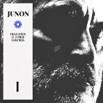 JUNON – Dead Ends & Other Failures – Part One – (Autoproduction)