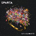 SPARTA – Cut A Silhouette – (Equal Vision)