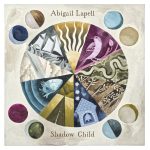 ABIGAIL LAPELL – Shadow Child – (Outside Music)